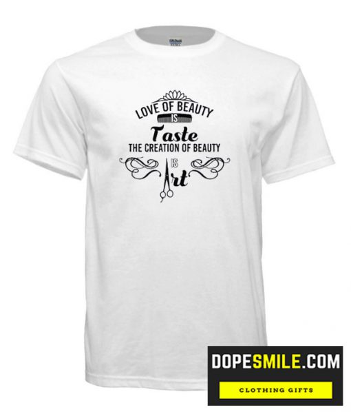 Love Of Beauty cool  T Shirt