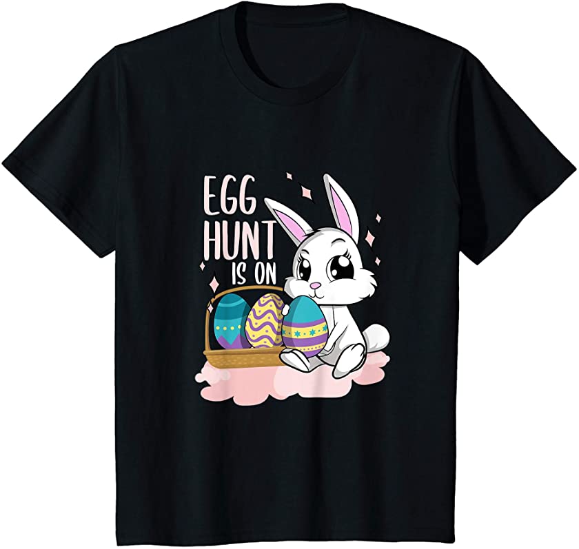 Kids Easter Rabbit Egg Hunt Is On Cute Bunny Toddler Girl T-Shirt