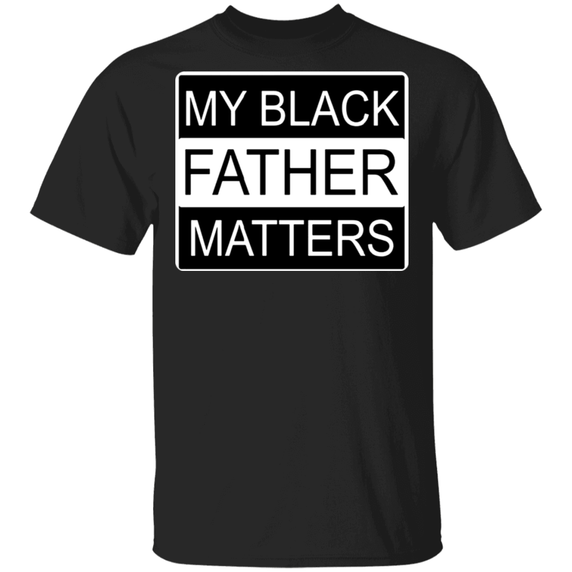 Black Lives Matters Shirt My Black Father Matters Shirt For African American History Month