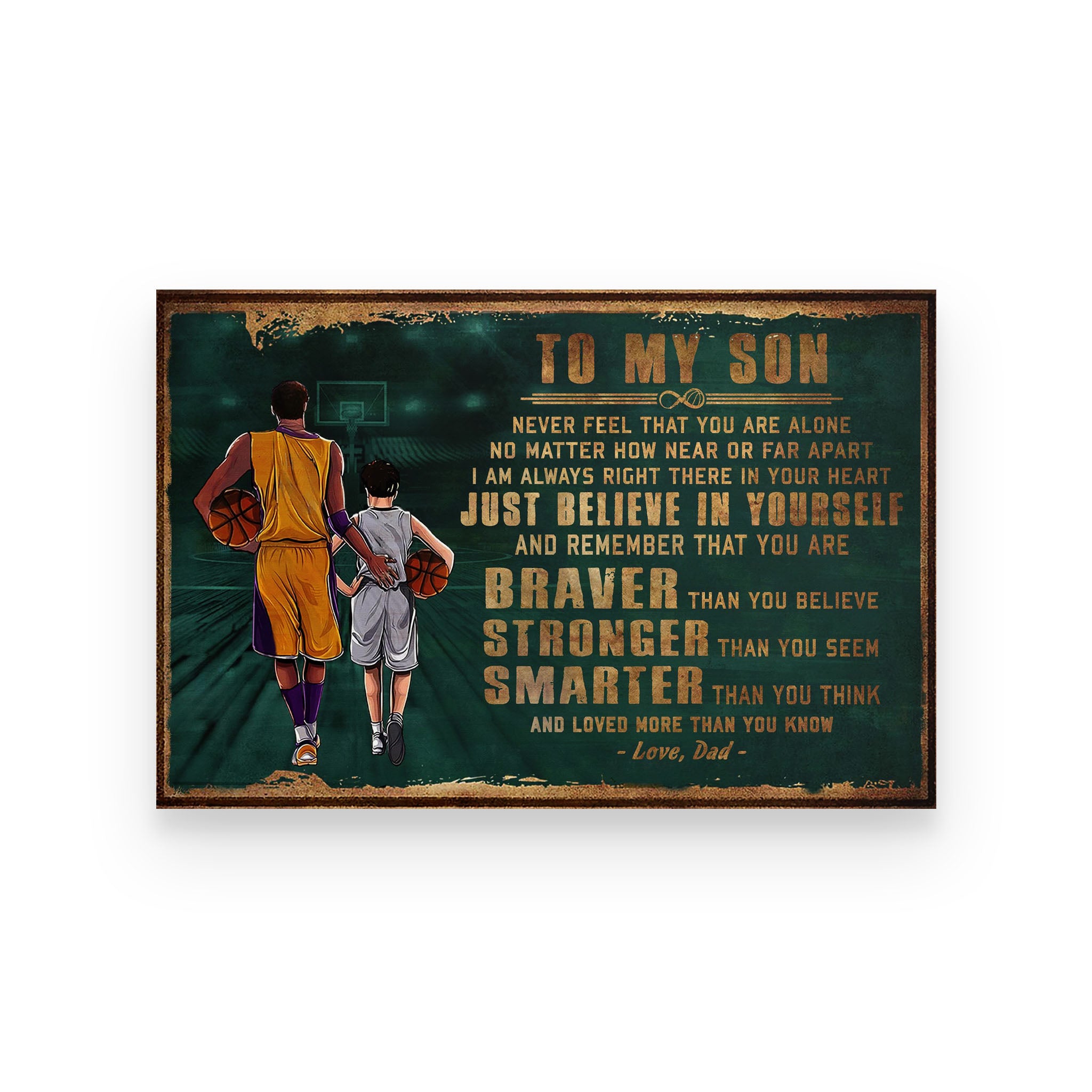 basketball poster  dad to son  just believe in yourself