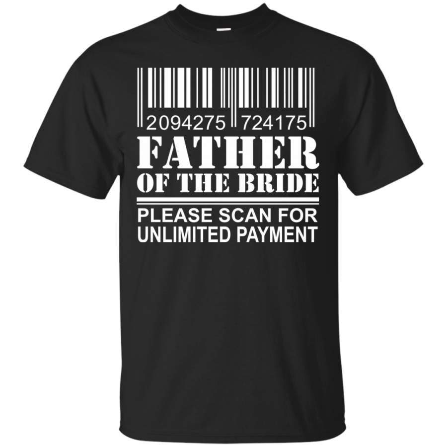 AGR Bride’s Father – Father Of The Bride Please Scan For Unlimited Payment T-Shirts & Hoodies