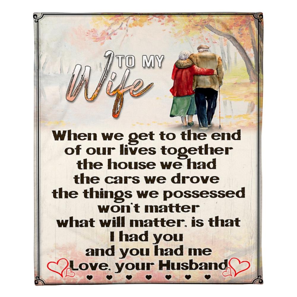 To My Wife I Had You You Had Me Fleece Blanket Family Gift Home Decor Fleece Blanket, Blanket Sofa Bed, 3D Blanket