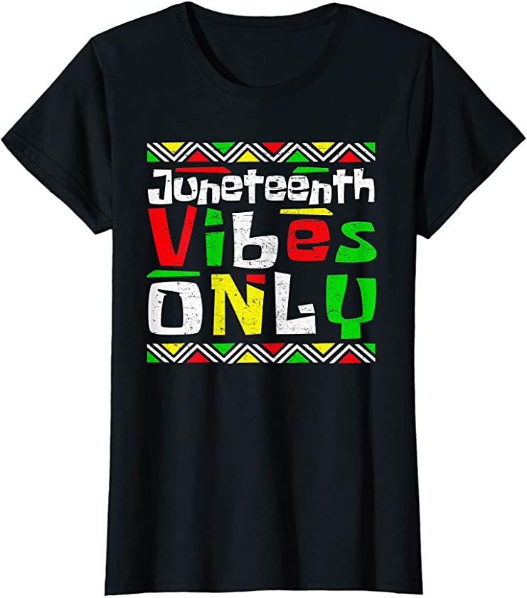 Womens Juneteenth Vibes Melanin Black Girl Magic Women T-Shirt