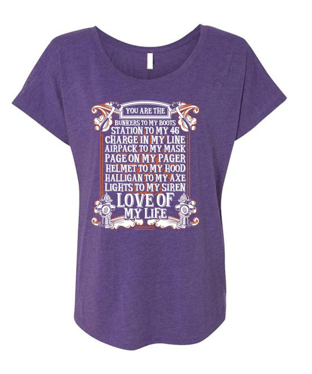 You Are The Bunkers To My Boots T Shirt, Love Of My Life T Shirt, Cool Shirt (Ladies’ Triblend Dolman Sleeve)