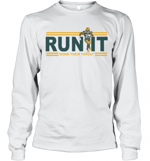 Run It Down Their Throat Aaron Jones Green Bay Packers Long Sleeve T-Shirt