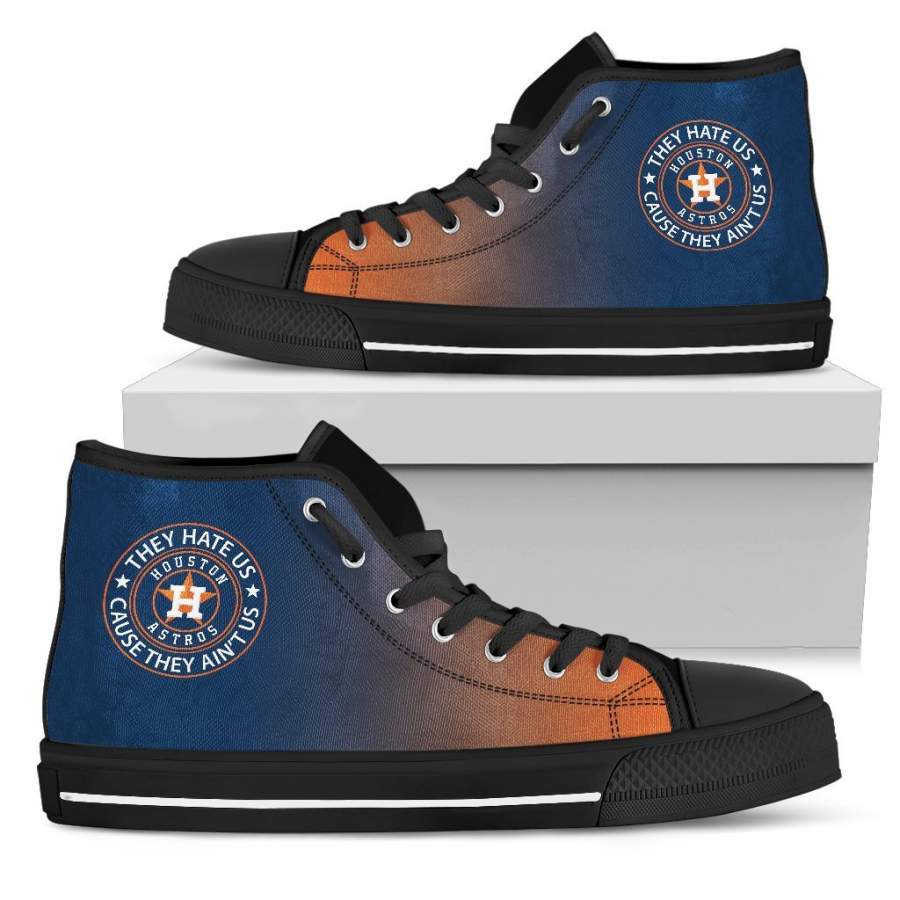 Cool They Hate Us Cause They Ain’t Us Houston Astros High Top Shoes