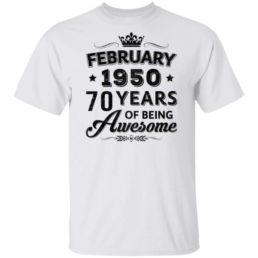 Vintage 1950 February 70Th Birthday Gift Being Awesome T-shirt