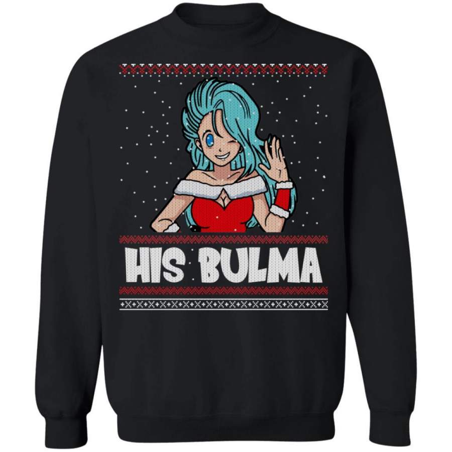 His Bulma Ugly Sweater Dragon Ball Christmas Sweatshirt T-Shirt