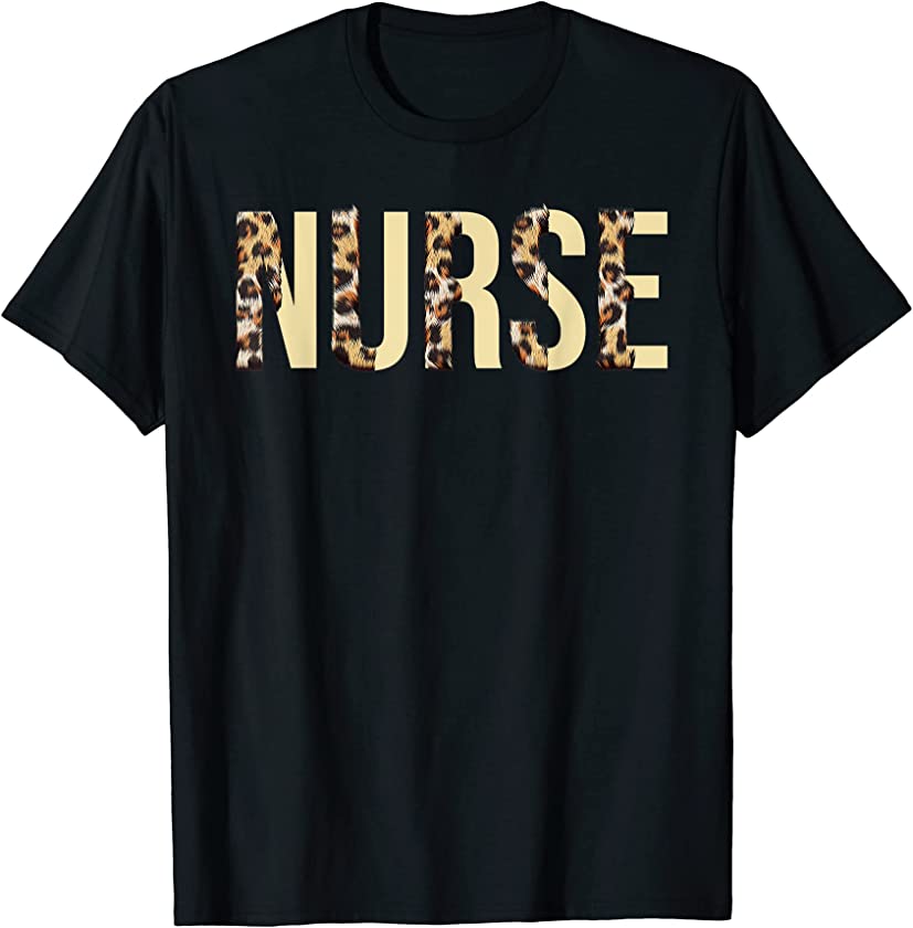 Nurse Leopard – Registered Nurse Nursing RN Healthcare T-Shirt