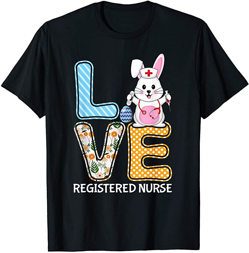 Love RN Registered Nurse Bunny Stethoscope Easter costume T-Shirt