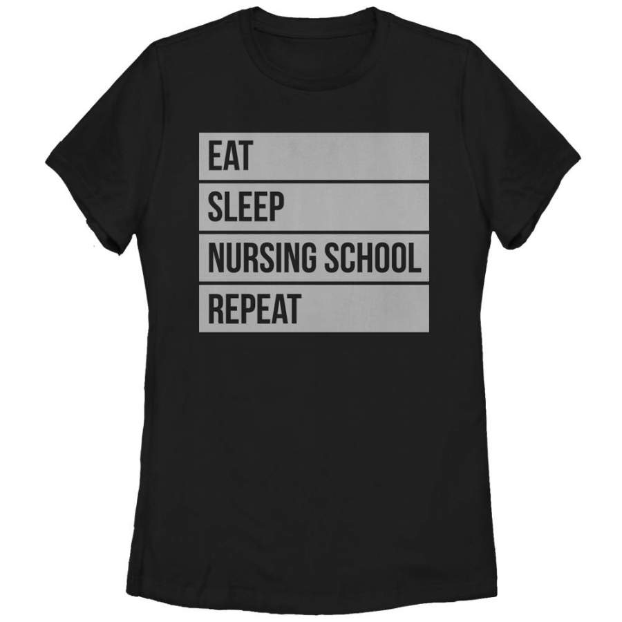 CHIN UP Women’s Eat Sleep Nursing School Repeat  T Shirt Black S