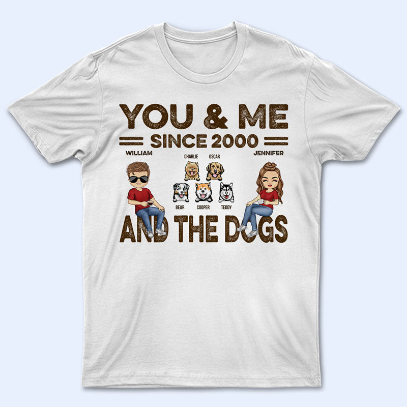 Couple You & Me And The Dogs – Gift For Dog Lovers – Personalized Custom T Shirt