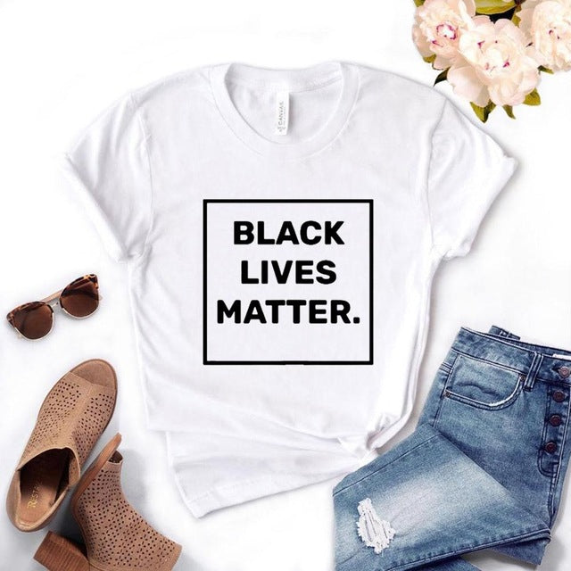 Black Lives Matter Women T Shirts Stop Racism Support Change