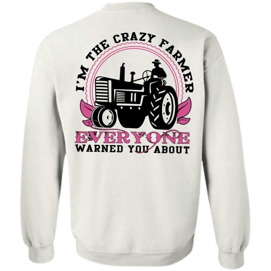 I Love Farming T Shirt, I’m The Crazy Farmer Sweatshirt