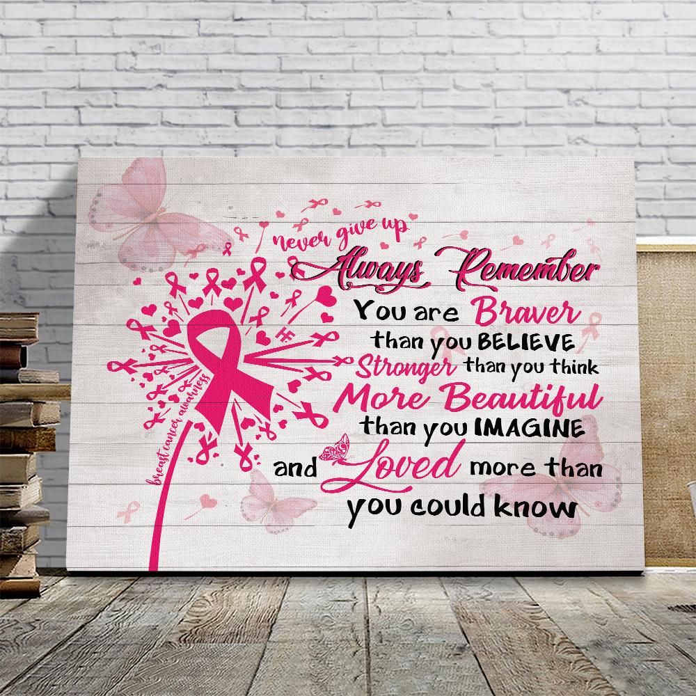 Breast Cancer Awareness Dandelion You Are Braver Than You Believe Sign Canvas Wall Art