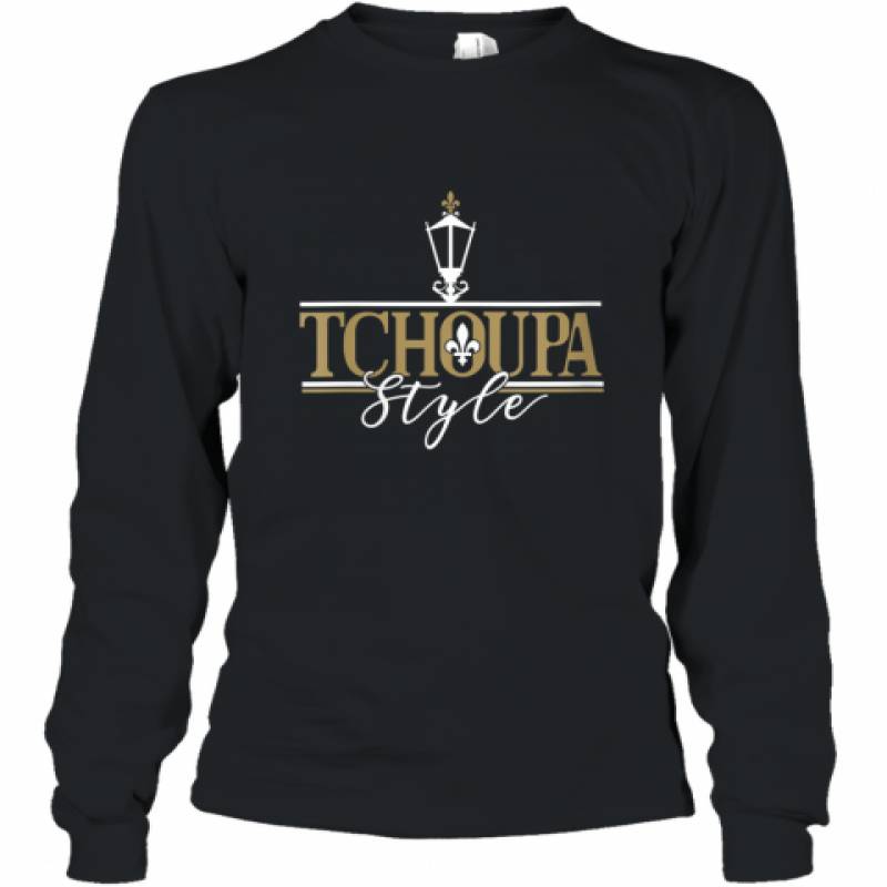 Tchoupa Style New Orleans Saints shirt Long Sleeve T-Shirt