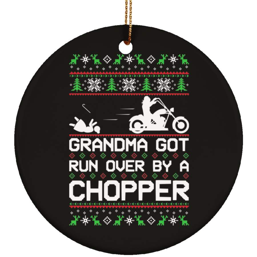 Chopper Motorcycle Grandma Got Run Over Ugly Christmas Ornament