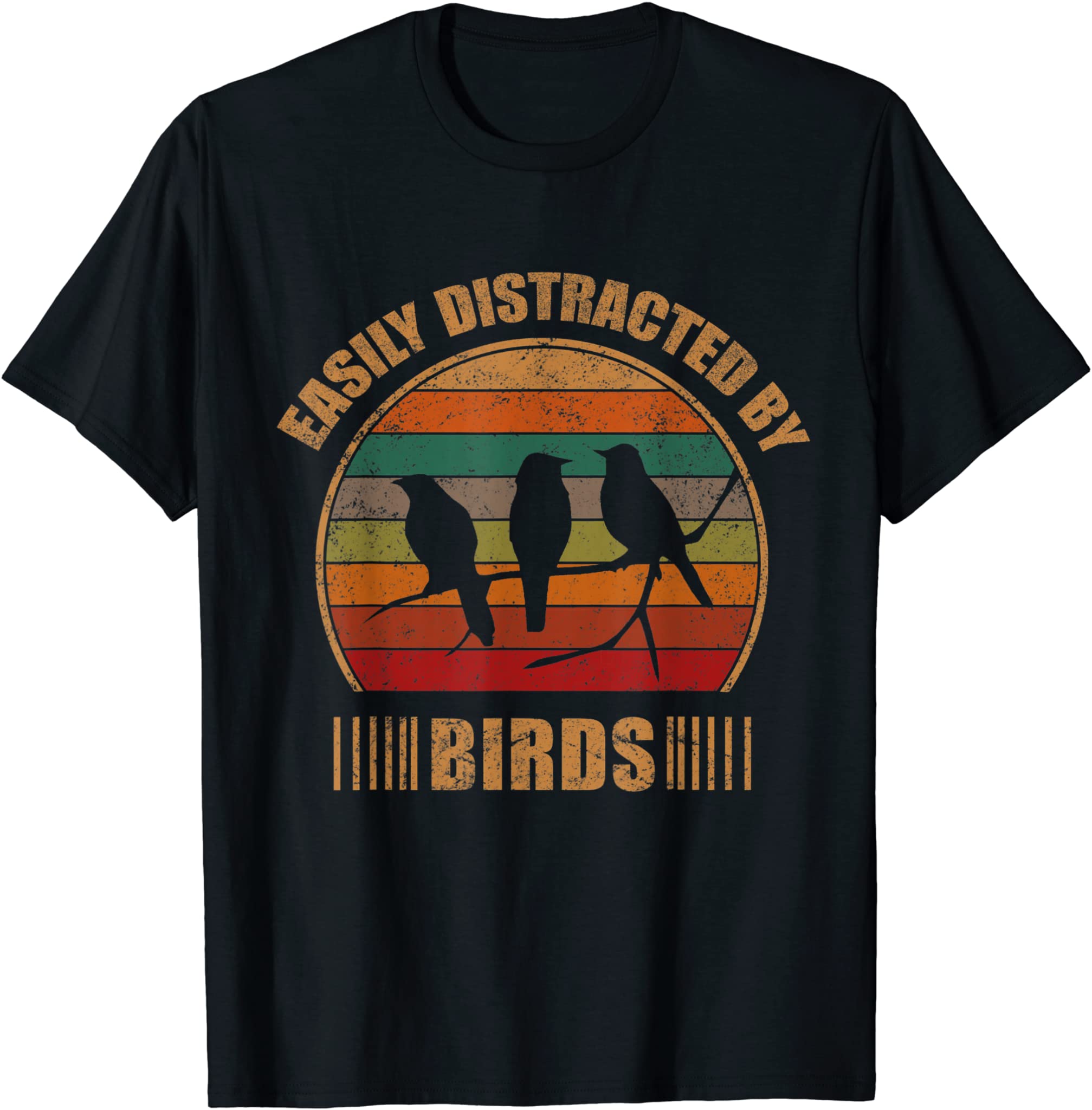 Retro Birder Funny Bird Lover Easily Distracted By Birds T-Shirt