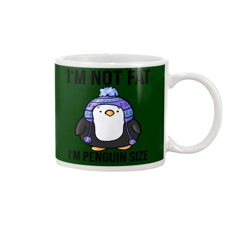 I’m Not Fat – I’m Penguin Size Mug