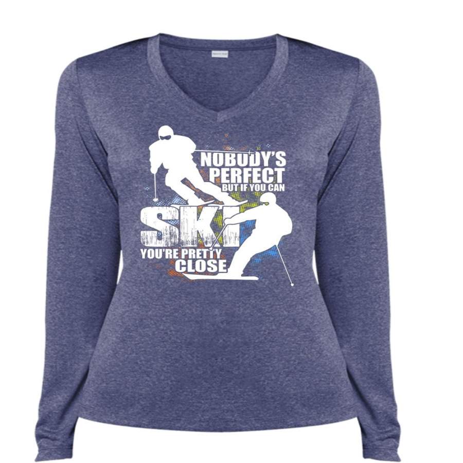 You Can Ski You’re Pretty Close T Shirt, I Love Skiing T Shirt, Cool Shirt (Ladies LS Heather V-Neck)