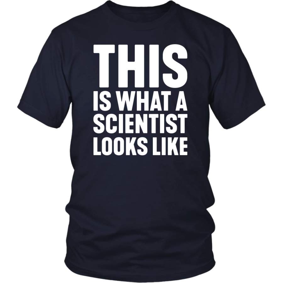 This Is What A Scientist Looks Like shirt Science – LorenTshirt