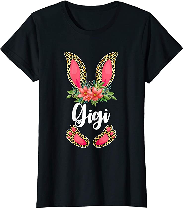 Womens Easter Day Gifts Cute Flower Gigi Leopard Bunny T-Shirt