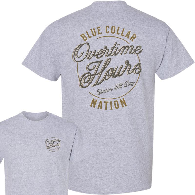 Blue Collar “Overtime Hours” Workwear T-Shirt Premium Comfort, Durable Fabric, Hardworking Nation Apparel