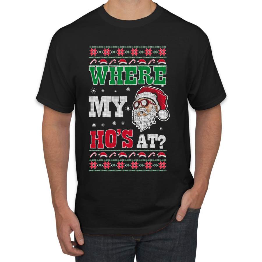 Where my Hos At Santa Funny Ugly Christmas Sweater Men’s Graphic T-Shirt