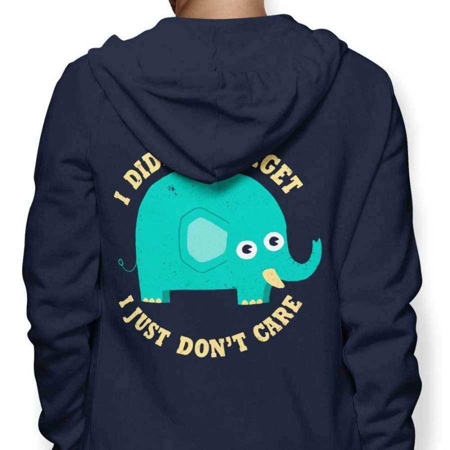 An Elephant Never Cares – Hoodie