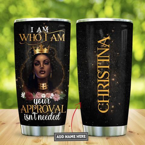 Black Queen I Am Who I Am Personalized Kd2 Stainless Steel Tumbler, Personalized Tumblers, Tumbler Cups, Custom Tumblers