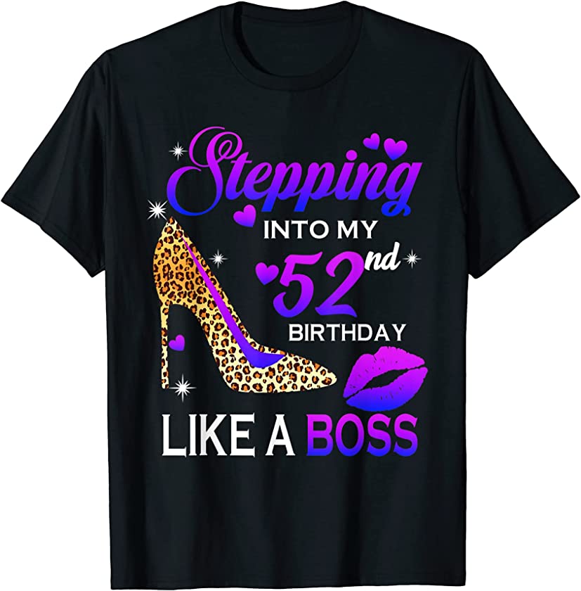 Womens 52th Birthday Gifts Stepping Into 52 Leopard Shoes T-Shirt