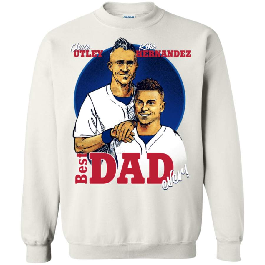 Chase Utley Kike Hernandez Best Dad Ever Father-Son Los Angeles Baseball Pullover Sweatshirt