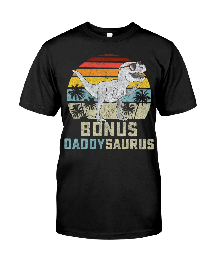 Bonus Dad Shirts For Father’S Day Daddysaurus Classic T-Shirt Retro Vintage Shirt Dinosaur Dad Shirt