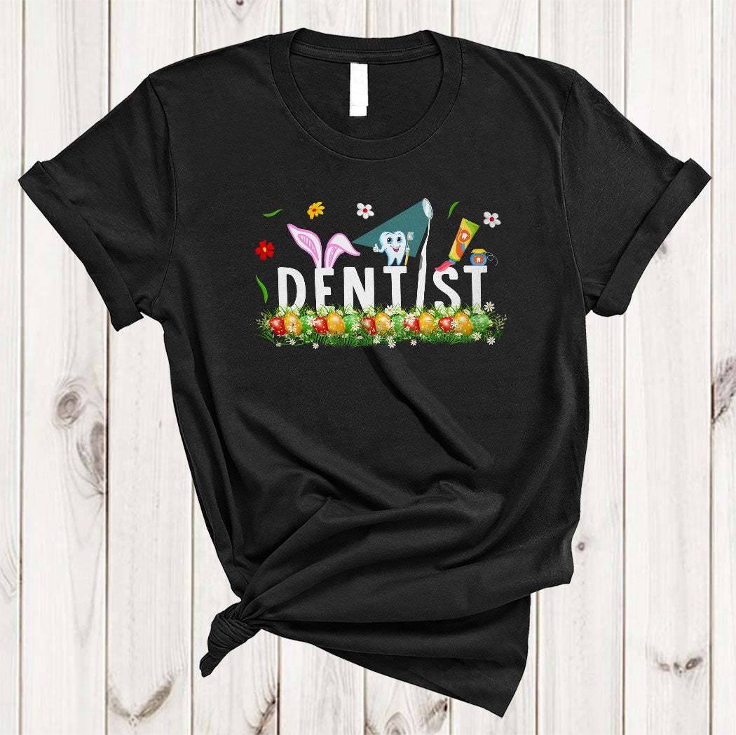 Dentist Cute Easter Day Flower Floral Bunny Tooth Dental Dentist Lover Matching Group Gifts T-Shirt