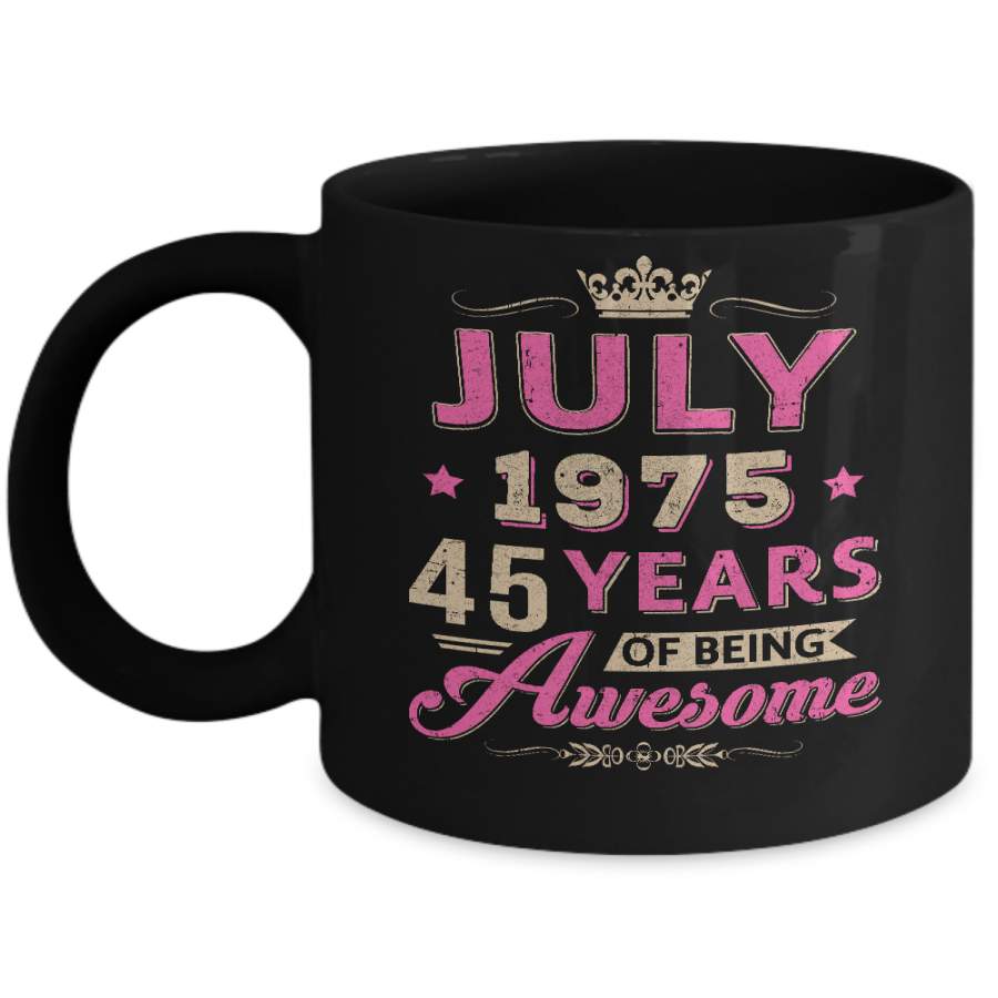 Vintage July 1975 45th Birthday Gift Being Awesome Mug