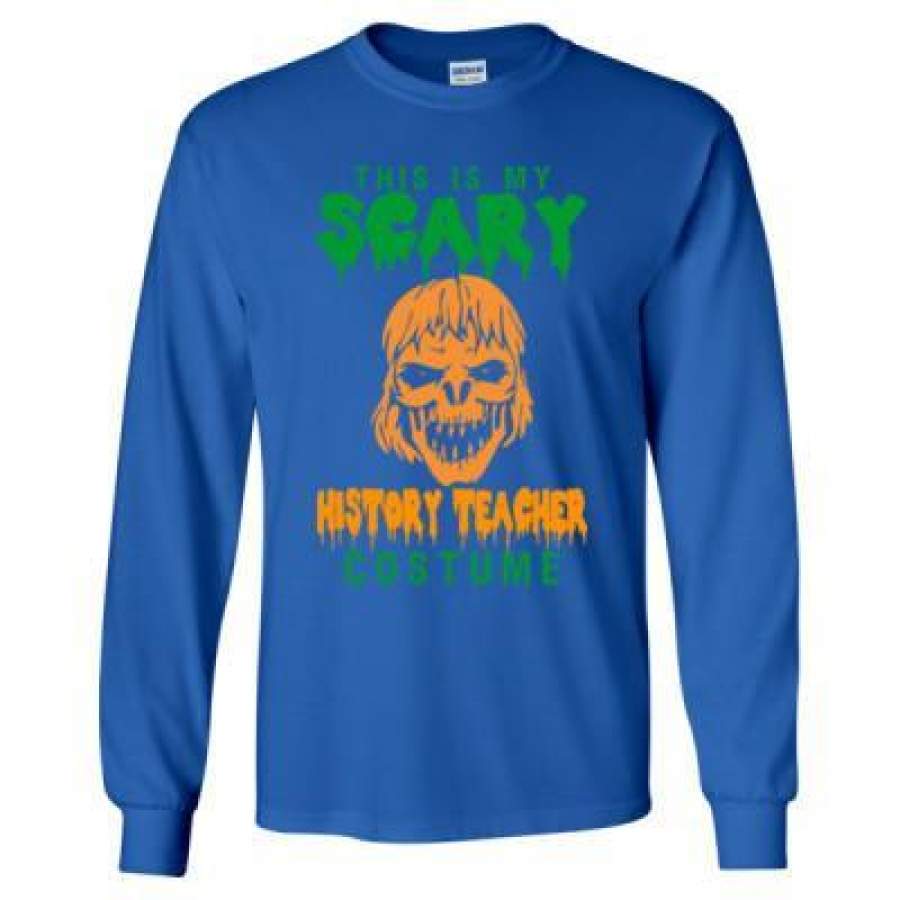 AGR Halloween This Is My Scary History Teacher Costume – Long Sleeve T-Shirt