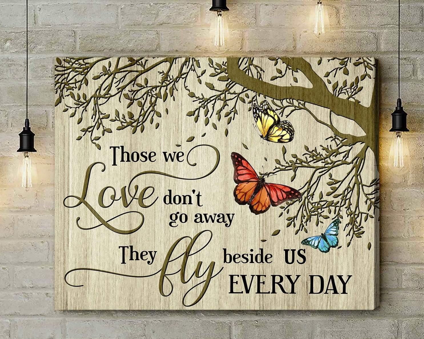 Those We Love Don’T Go Away Butterfly Memorial Premium Wall Art Canvas