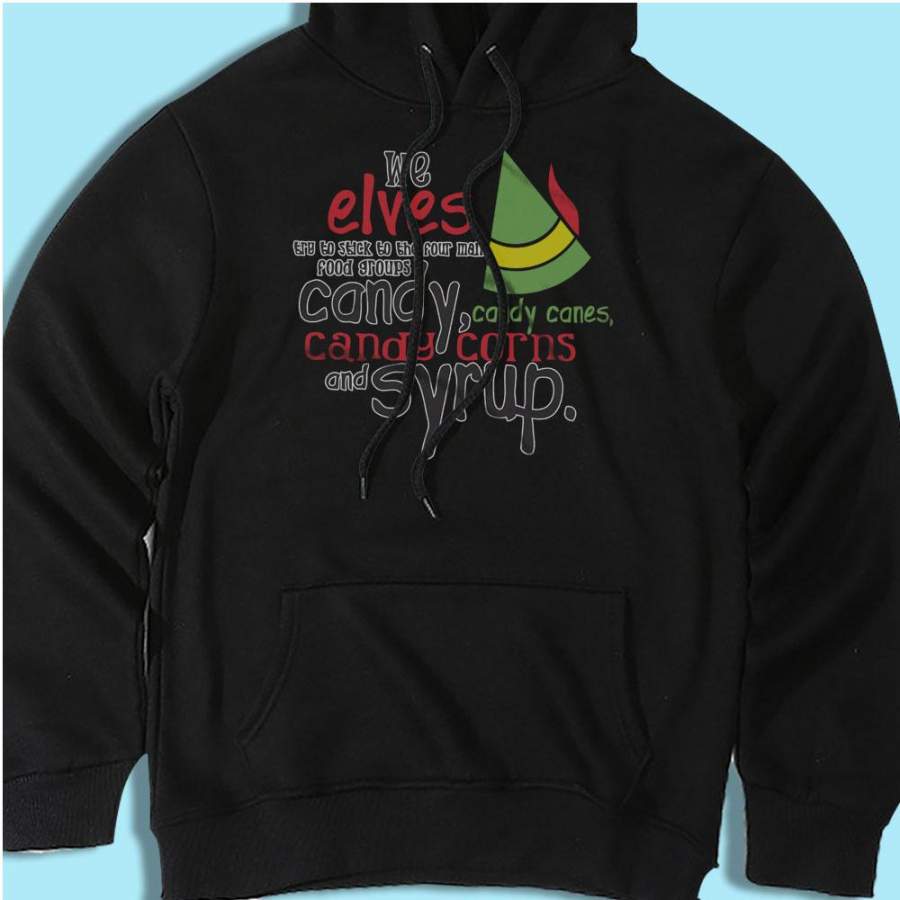 Buddy The Elf Four Food Groups Candy Candy Canes Syrup Men’S Hoodie