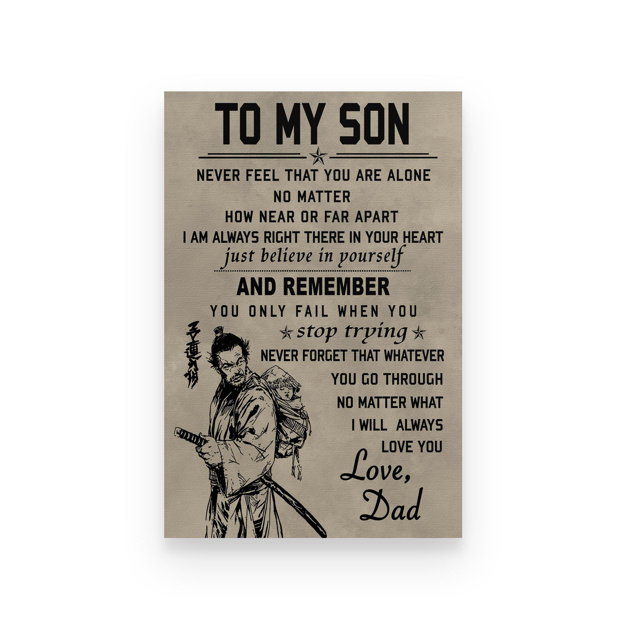 Samurai poster dad so son never feel that you are alone