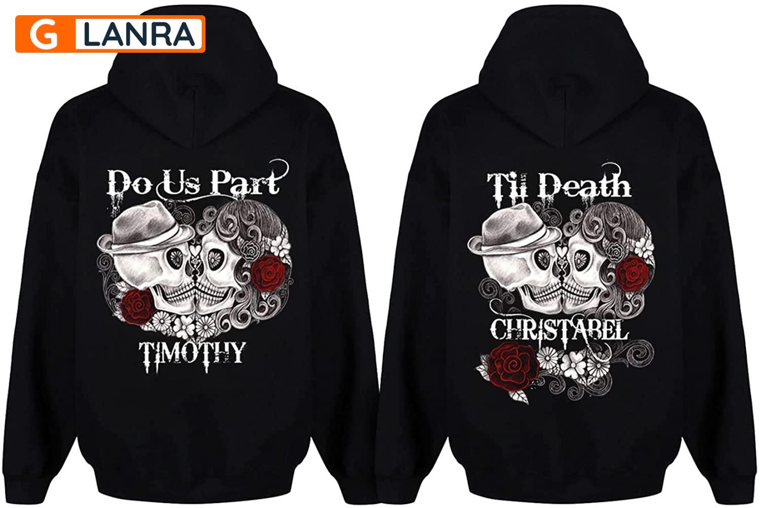 Personalized Til Death Do Us Part Hoodie, Custom Sugar Skull Couple Hoodie, Matching Couple Hoodie, Husband Wife Hoodie, Unisex Sweater, Sweatshirt