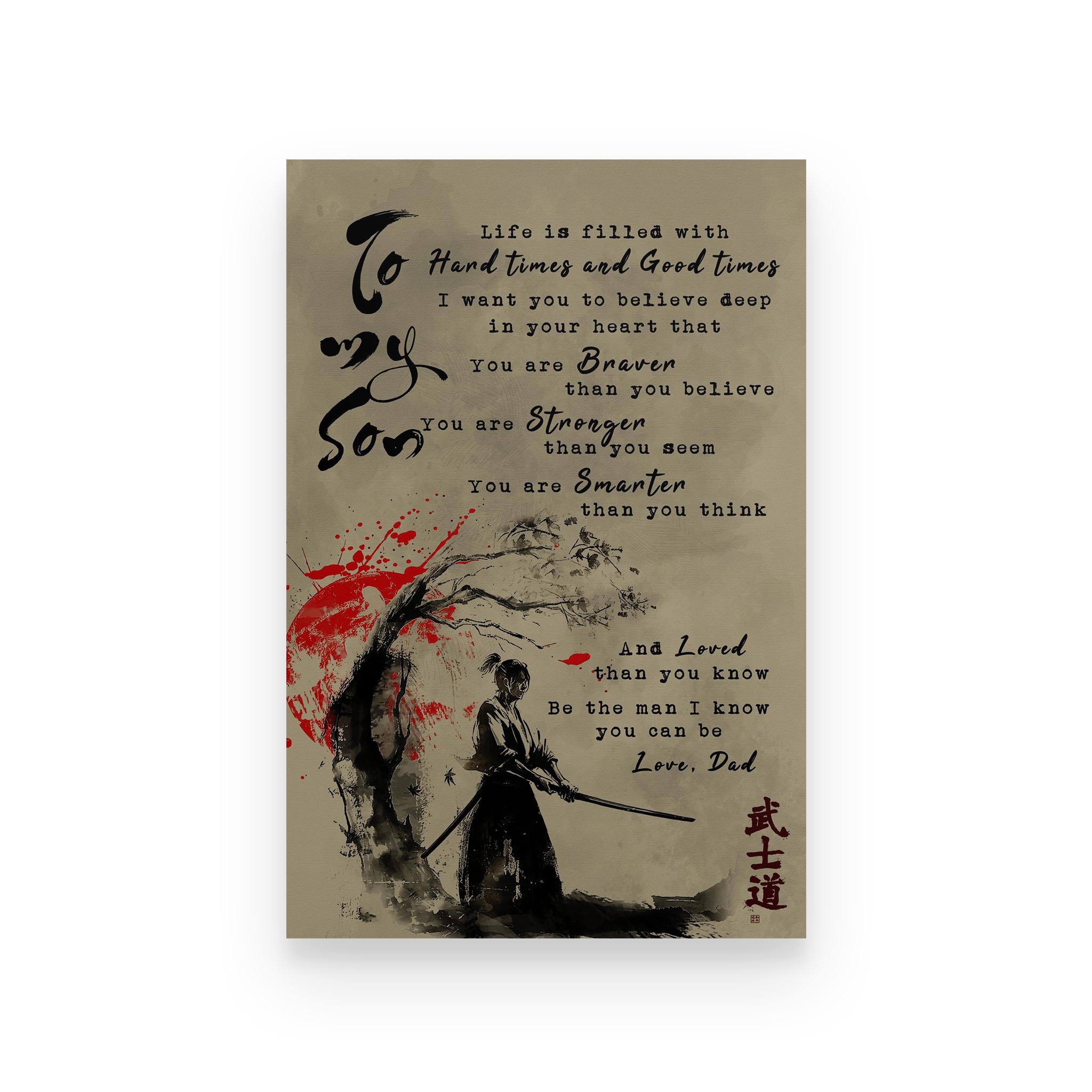 Samurai poster dad to son life is filled with hard times and good times