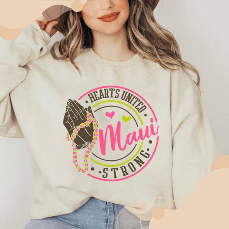 Maui Strong Sweatshirt, Support For Hawaii Fire Victims, All Profits Will Be Donated, Maui Wildfire Relief, Maui Sweatshirt, Hawaii Crewneck Sws1807