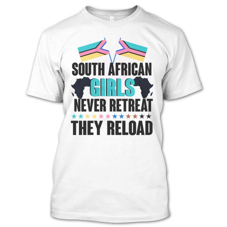 South African Girls Never Retreat T Shirt, Gift For Girls T Shirt