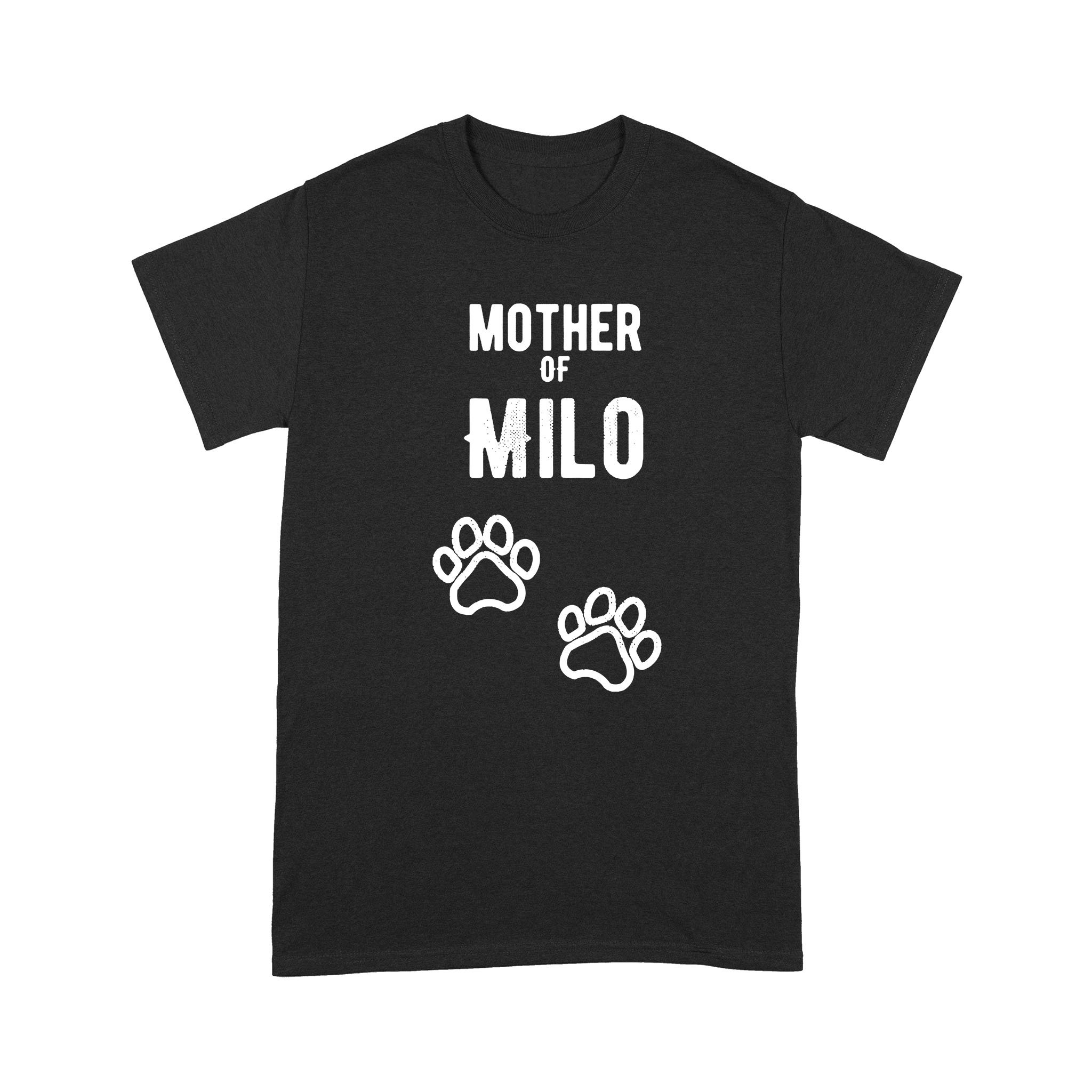 Dog Gift Idea – Mother Of Milo Puppy – Standard T-Shirt