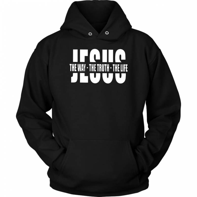 Jesus the way the truth the life hoodie | Jesus hoodies