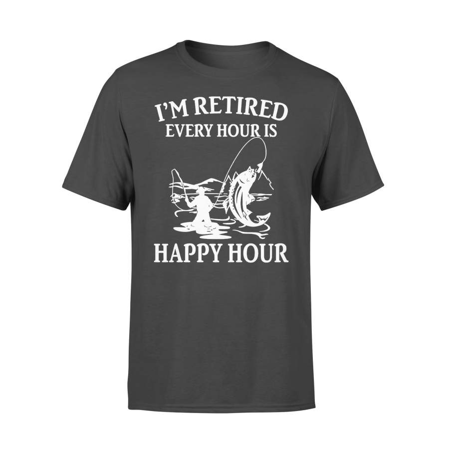 I’m Retired Every Hour Is Happy Hour Fishing Classic T-shirt