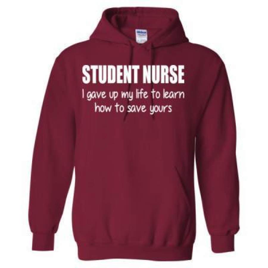 AGR Student Nurse I Gave Up My Life To Learn How To Save Yours – Heavy Blend™ Hooded Sweatshirt