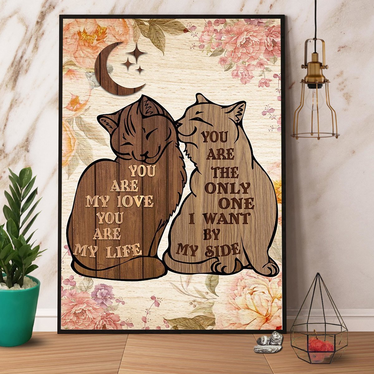 Cat Couple You Are My Love You Are My Life  Poster No Frame Matte Canvas