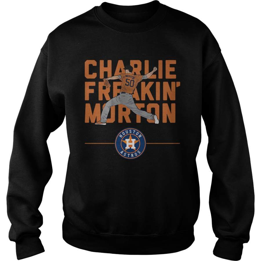 Houston Astros Charlie Freakin’ Morton Sweatshirt