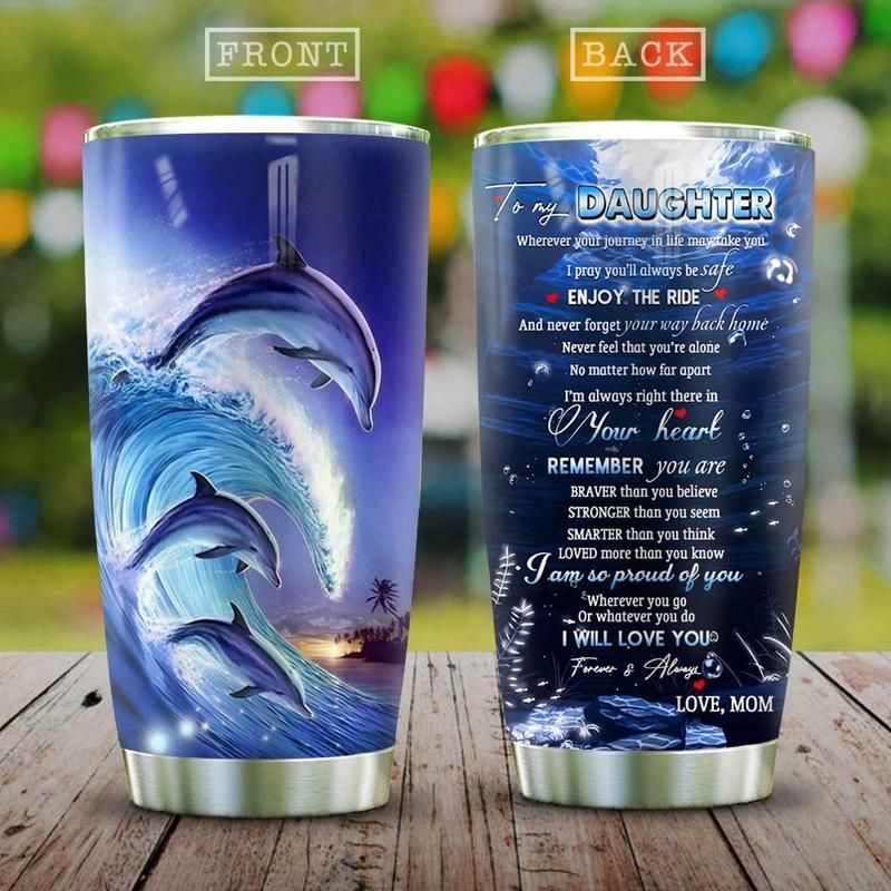 Blueztumbler My Dolphin Daughter Stainless Steel  Cup